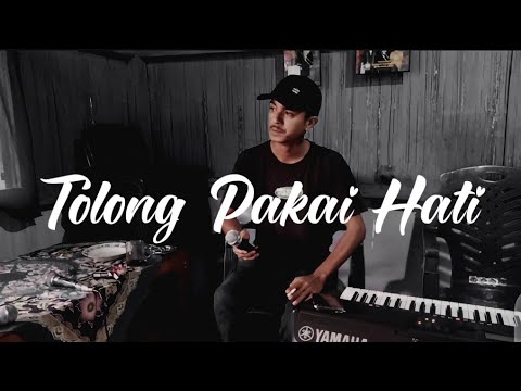 TOLONG PAKAI HATI ( BETO HABIBU ) - COVER II TIMO ARLENDO