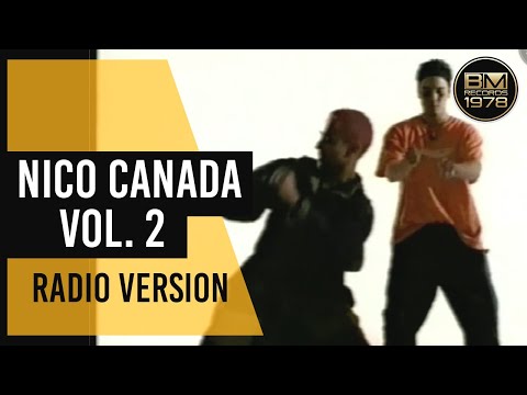 Nico Canada 2 Radio Version 1 - Mostry Pirin, Alberto Stylee, Hornyman y Pantyman, Bebe y Mexicano