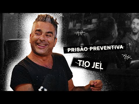 Prisão Preventiva T4 Ep5 - Tio Jel