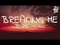 Topic - Breaking Me (Lyrics) ft. A7S mp3