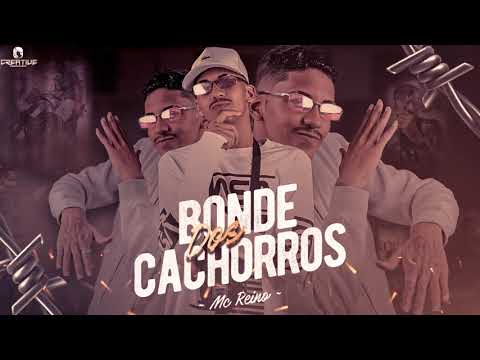 MC REINO - BONDE DOS CACHORROS