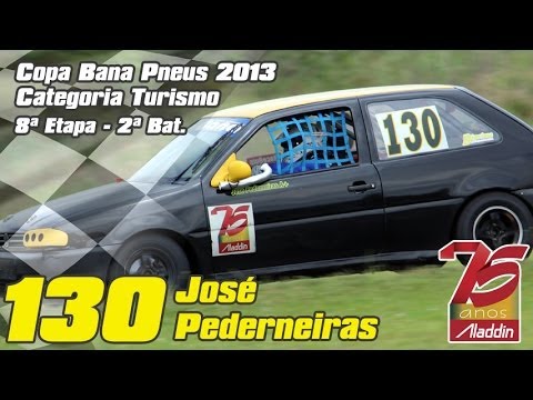 José Pederneiras - 8ª Etapa Copa Bana Pneus 2013 - Cat. Turismo - 2ª Bat.