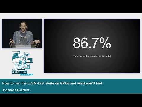 2023 EuroLLVM - How to run the LLVM-Test Suite on GPUs and what you’ll find