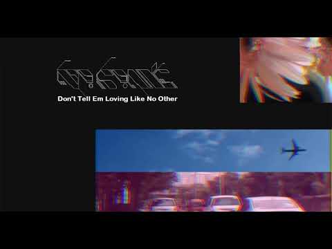 No Rome - Don't Tell Em (Loving Like No Other)