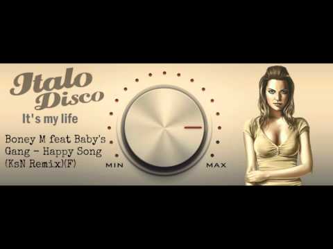 Boney M feat Baby's Gang - Happy Song (KsN Remix) (F)