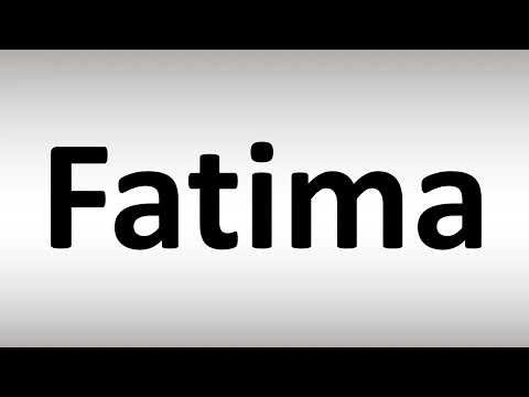 How to Pronounce Fatima