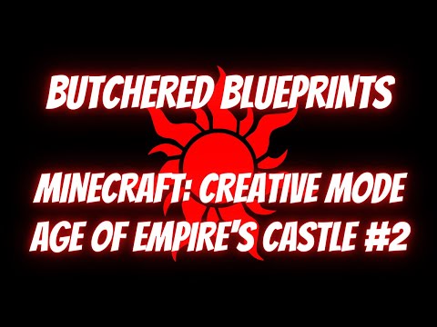 Star-Studded eSports - MINECRAFT: BUTCHERED BLUEPRINTS II AGE OF EMPIRE'S CASTLE #2