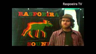 Raspoeira Sound  - Yaggahoys:  Raspoeira har dubplate behov
