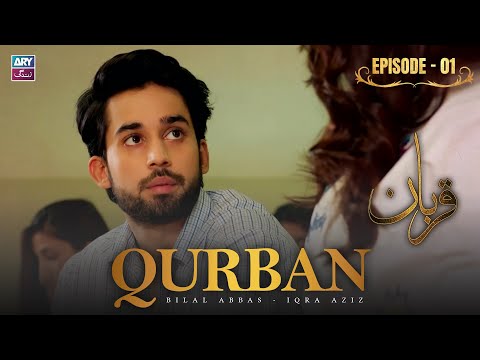 Qurban Episode 1 | Bilal Abbas | Iqra Aziz | ARY Zindagi Drama