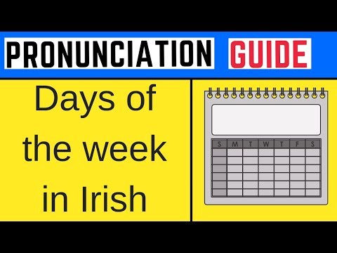 Irish Language Pronunciation Guide - Days of the Week