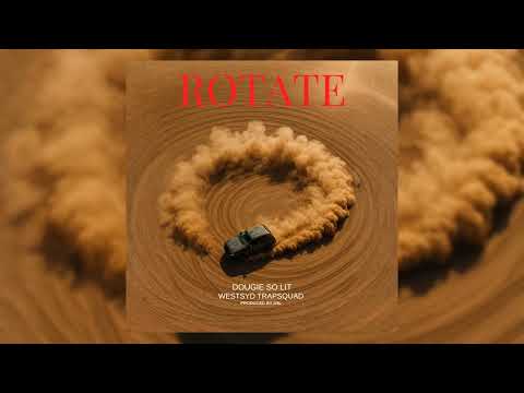 Rotate (Nketorora) - Dougie So Lit x Westsyd Trapsquad #rotate #nketorora #newugandanmusic
