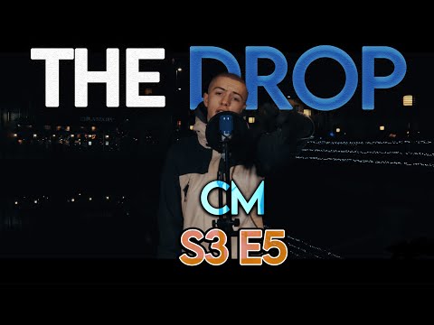 The Drop - CM [S3:E5]