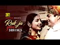 Ruk Ja | রুখ যা | HD | Kavita Krishnamurthy | Ferdous & June Maila | Hotath Birsti | Anupam