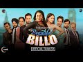 BEAUTIFUL BILLO | OFFICIAL TRAILER| Neeru Bajwa | Beautiful Billo Movie Trailer | ZEE5