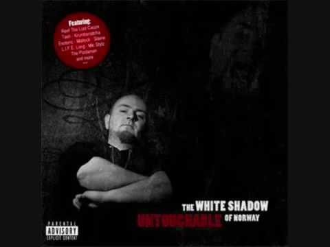The White Shadow Of Norway ft. Reef The Lost Cauze & Mr. Malchau - Sick Rhymes