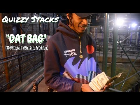 QuizzyStacks   "DAT BAG" [Official Music Video]