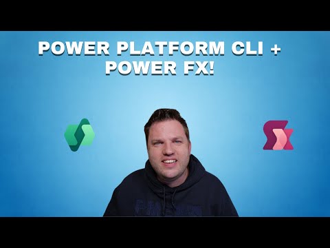 Microsoft Power Platform CLI & Power Fx Guide