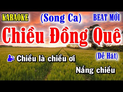Chiều Đồng Quê - Karaoke Song Ca ✦ Âm Thanh Chuẩn | Yêu ca hát - Love Singing |