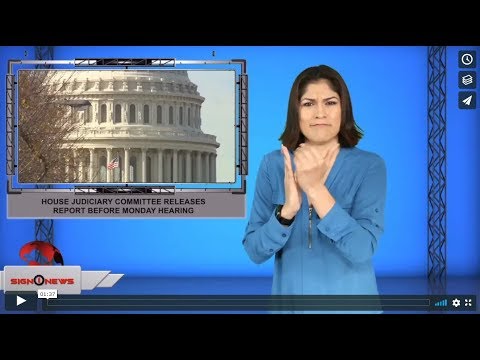 House Judiciary Committee releases report before Monday hearing (ASL - 12.8.19)
