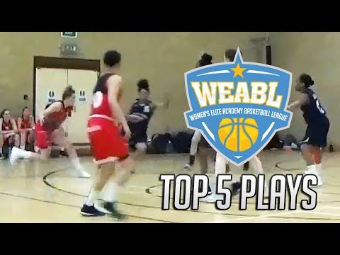 WEABL Final Four Top 5 Plays - 2017/18 Season