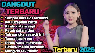 Download lagu DANGDUT TERBARU 💯 SAMPAI NAFASKU TERHENTI 💫 COCOK UNTUK MENEMANI HARI-HARI MU  mp3
