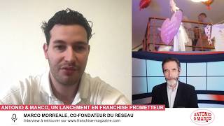 « L’interview vidéo des franchiseurs » Marco Morreale, nous fait découvrir l’enseigne Antonio &amp; Marco
