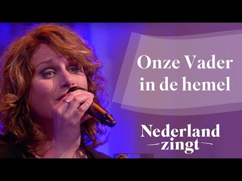 Nederland Zingt: Onze Vader in de hemel