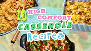 10 High Comfort Casseroles | Easy All-Occasion Casserole Recipe Compilation | Well Done