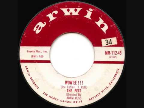 The Pets - Wow-Ee!!!