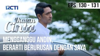 Download lagu IKATAN CINTA - Mengganggu Andin Berarti Berurusan Dengan Saya mp3