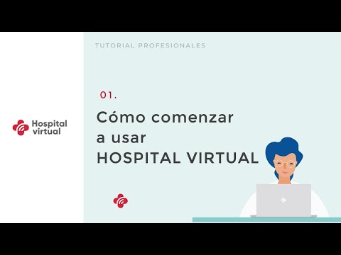 Cómo comenzar a usar Hospital Virtual