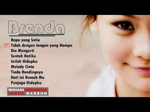 LAGU ROHANI INDONESIA BY BRENDA TERBARU 2016