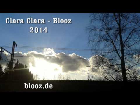 Clara Clara -  Blooz