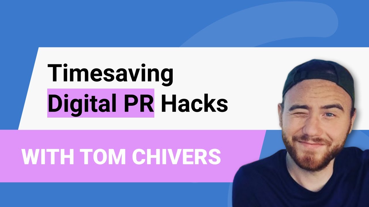 Tom Chivers | ⏰ Timesaving Digital PR Hacks | BuzzSumo Webinars