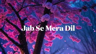 Download lagu Jab Se Mera Dil - Vocals Only | Hindi Song mp3