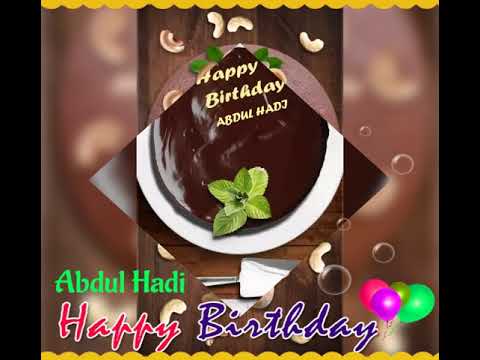 HAPPY BIRTHDAY TO YOU ABDUL HADI