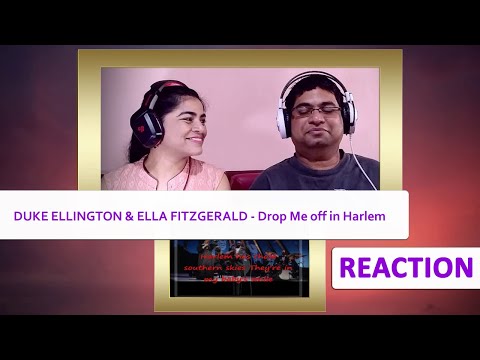 DUKE ELLINGTON & ELLA FITZGERALD Drop Me off in Harlem REACTION
