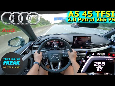 2024 Audi A5 45 TFSI S-Line Quattro 265 PS I Autobahn POV Top Speed with Fuel Consumption