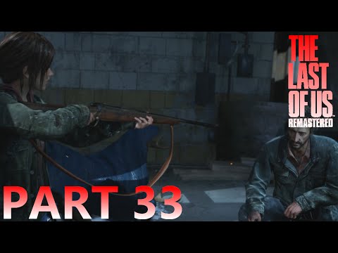 The Last of Us Remastered Gameplay Walkthrough - Part 33 - Lakeside Resort The Hunt Part 2(PS4)1080p