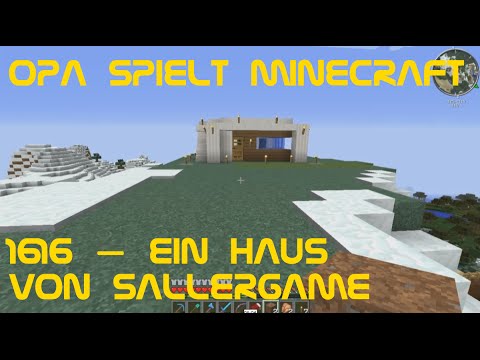 Opa spielt Minecraft 1616 – Ein Haus von SallerGame