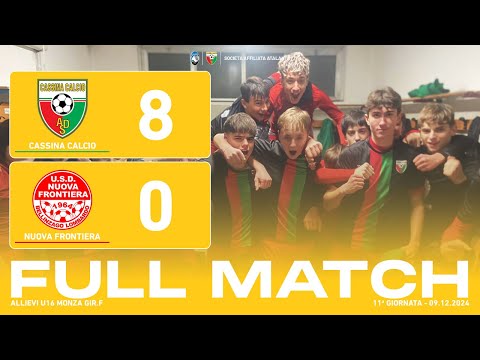 Cassina Calcio - Nuova Frontiera 8-0 | Full Match | Allievi U16 2009 2024/25