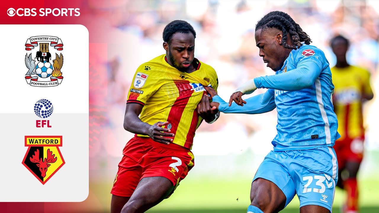 Coventry City vs. Watford: Extended Highlights | EFL Championship | CBS Sports Golazo
