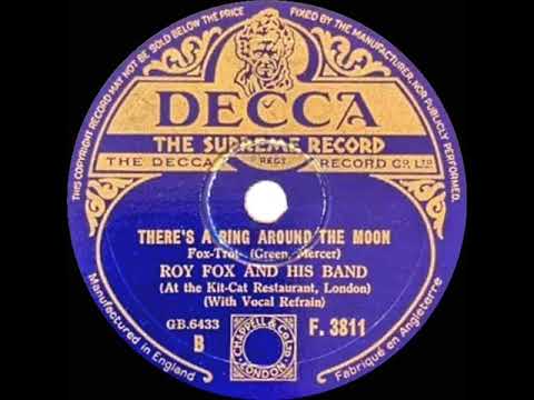 1933 Roy Fox - There’s A Ring Around The Moon (Denny Dennis, vocal)