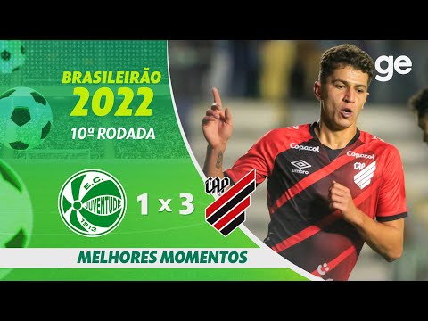 JUVENTUDE 1 X 3 ATHLETICO-PR | MELHORES MOMENTOS | 10ª RODADA BRASILEIRÃO 2022 | ge.globo