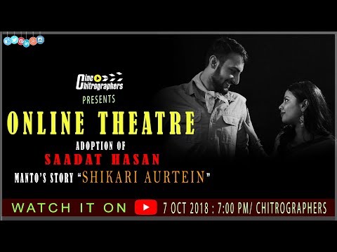 Uttsav Das ONLINE THEATRE 2 - ADAPTION OF MANTO'S STORY
