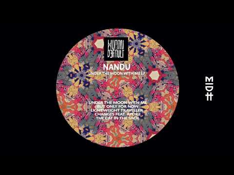 Nandu - Under The Moon With Me (MIDH Premiere)