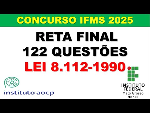 Review of Law 8,112/1990 - Final Stretch IFMS 2025 - Aocp Institute