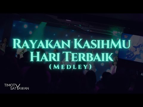 Rayakan KasihMu & Hari Terbaik (Medley) | LOJ Worship & HSM Worship | GCCC Worship