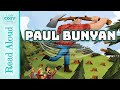 Paul Bunyan Read ALOUD Stories And Tall Tales For Kids Homeschool READ ALOUDS