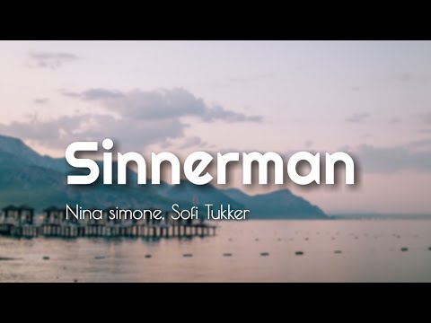 Nina Simone, Sofi Tukker  -  Sinnerman (AWH Lyrics)